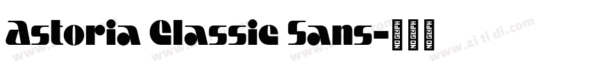Astoria Classic Sans字体转换